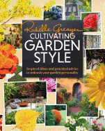CULTIVATING GARDEN STYLE