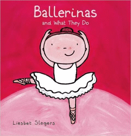 BALLERINAS AND WHAT THEY DO