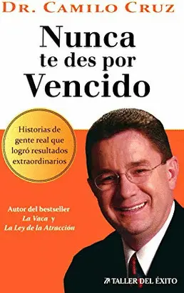 NUNCA TE DES POR VENCIDO