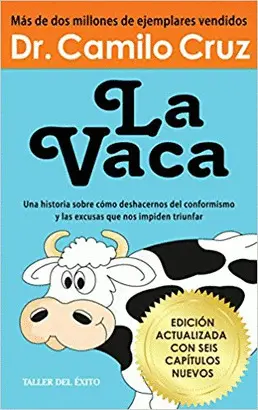 LA VACA: EDICIÓN ACTUALIZADA CON SEIS CAPÍTULOS NUEVOS