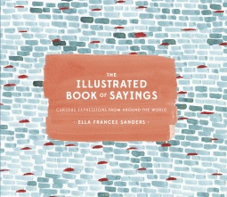 ILLUSTRATED BOOK OF SAYINGS, THE