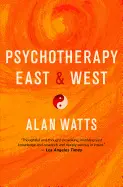 PSYCHOTHERAPY EAST AND WEST