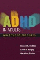 ADHD IN ADULTS: WHAT THE SCIENCE SAYS