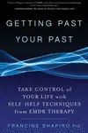 GETTING PAST YOUR PAST