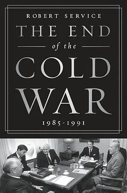 END OF THE COLD WAR: 1985-1991