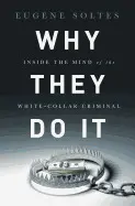 WHY THEY DO IT