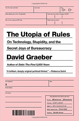 UTOPIA OF RULES, THE