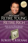 RICH DADS RETIRE YOUNG RETIRE RICH