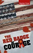 THE RED BADGE OF COURAGE