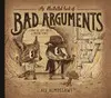 AN ILLUSTRATED BOOK OF BAD ARGUMENTS