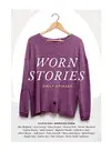 WORN STORIES