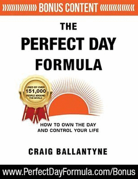 THE PERFECT DAY FORMULA: HOW TO OWN THE DAY AND CONTROL YOUR LIFE