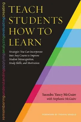 TEACHING STUDENTS HOW TO LEARN
