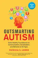 OUTSMARTING AUTISM, UPDATED AND EXPANDED
