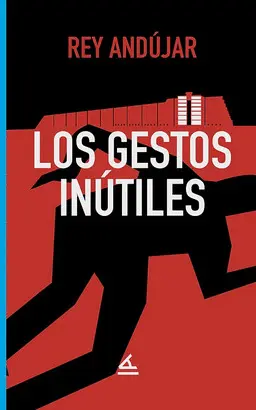 LOS GESTOS INÚTILES