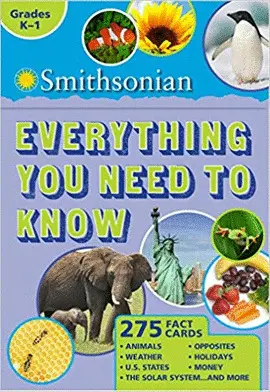 SMITHSONIAN EVERYTHING YOU NEED TO KNOW: GRADES K-1