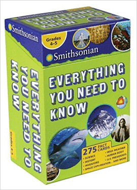 SMITHSONIAN EVERYTHING YOU NEED TO KNOW: GRADES 4-5