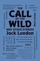CALL OF THE WILD AND OTHER STORIES