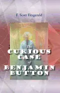 THE CURIOUS CASE OF BENJAMIN BUTTON
