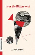 Eros The Bittersweet (Dalkey Archive Essentials)