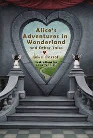 ALICE´S ADVENTURES IN WONDERLAND AND OTHER TALES