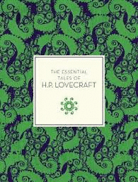 ESSENTIAL TALES OF H.P. LOVECRAFT