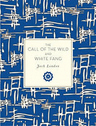 CALL OF THE WILD AND WHITE FANG