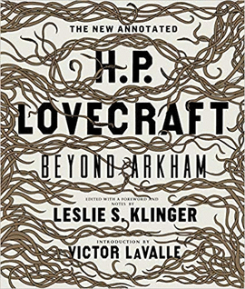 THE NEW ANNOTATED H.P. LOVECRAFT: BEYOND ARKHAM