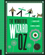 CLASSICS REIMAGINED, THE WONDERFUL WIZARD OF OZ