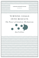 TURNING GOALS INTO RESULTS: THE POWER OF CATALYTIC MECHANISMS