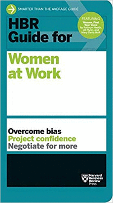 HBR GUIDE FOR WOMEN AT WORK