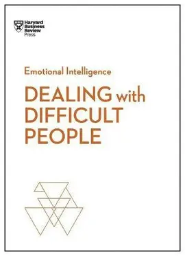 DEALING WITH DIFFICULT PEOPLE