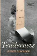 TENDERNESS