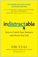 Indistractable, Updated Edition: