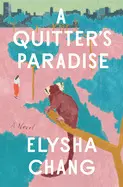 A QUITTER'S PARADISE