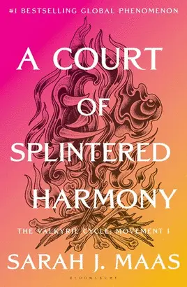 A Court Of Splintered Harmony (Court Of Thorns And Roses #6)