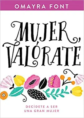 MUJER, VALÓRATE