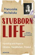 STUBBORN LIFE