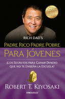 PADRE RICO PADRE POBRE PARA JVENES / RICH DAD POOR DAD FOR TEENS