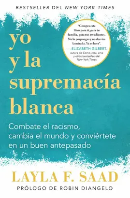YO Y LA SUPREMACÍA BLANCA