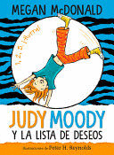 JUDY MOODY Y LA LISTA DE DESEOS / JUDY MOODY AND THE BUCKET LIST