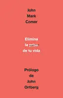 ELIMINA LA PRISA DE TU VIDA: CÓMO MANTENER LA SALUD EMOCIONAL Y ESPIRITUAL EN EL CAOS DEL MUNDO MODERNO