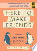 HERE TO MAKE FRIENDS
