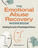 THE EMOTIONAL ABUSE RECOVERY WORKBOOK