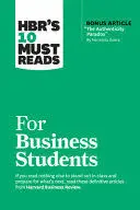 HBR'S 10 MUST READS FOR BUSINESS STUDENTS