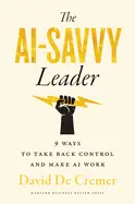THE AI-SAVVY LEADER