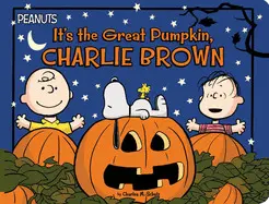 IT'S THE GREAT PUMPKIN, CHARLIE BROWN