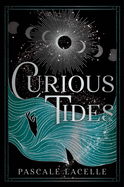 CURIOUS TIDES