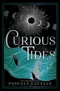 CURIOUS TIDES