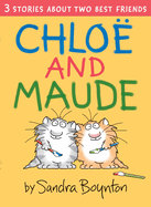 CHLOE AND MAUDE